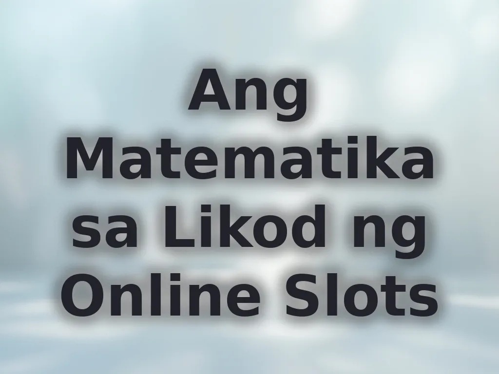 Matematika ng slots